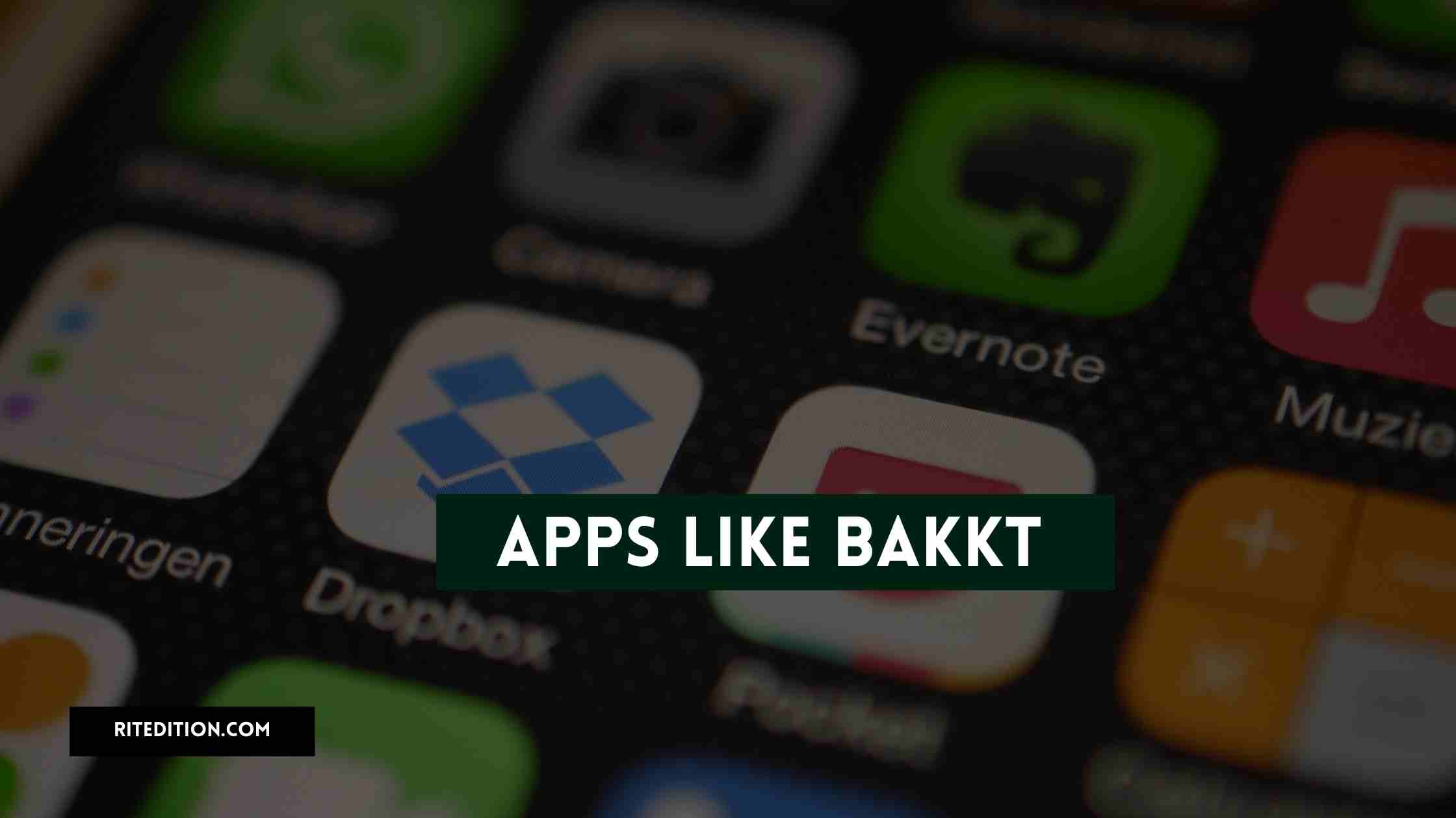 Apps Like Bakkt
